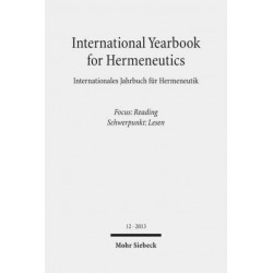 International Yearbook for Hermeneutics / Internationales Jahrbuch fur Hermeneutik: Focus: Reading / Schwerpunkt: Lesen