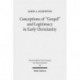 Conceptions of "Gospel" and Legitimacy in Early Christianity
