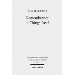Remembrance of Things Past?: Albert Schweitzer, the Anxiety of Influence, and the Untidy Jesus of Markan Memory