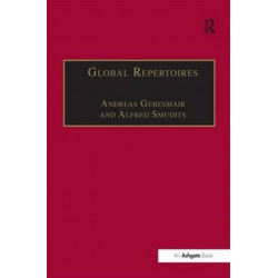 Global Repertoires: Popular Music Within and Beyond the Transnational Music Industry