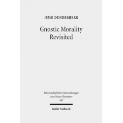 Gnostic Morality Revisited
