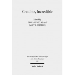 Credible, Incredible: The Miraculous in the Ancient Mediterranean