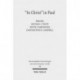 "In Christ" in Paul: Explorations in Paul's Theology of Union and Participation