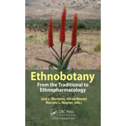 Ethnobotany: From the Traditional to Ethnopharmacology