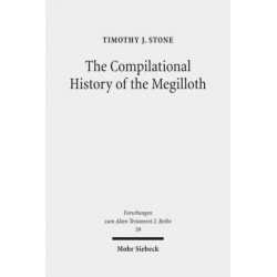 The Compilational History of the Megilloth: Canon, Contoured Intertextuality and Meaning in the Writings