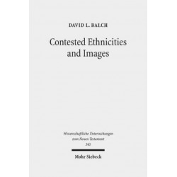 Contested Ethnicities and Images: Studies in Acts and Arts