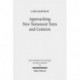 Approaching New Testament Texts and Contexts: Collected Essays II