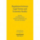 Regulation between Legal Norms and Economic Reality: Intentions, Effects, and Adaption: The German and American Experiences