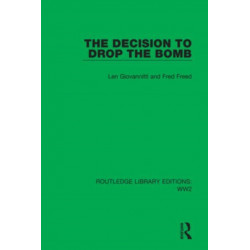 The Decision to Drop the Bomb