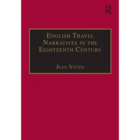 English Travel Narratives in the Eighteenth Century: Exploring Genres