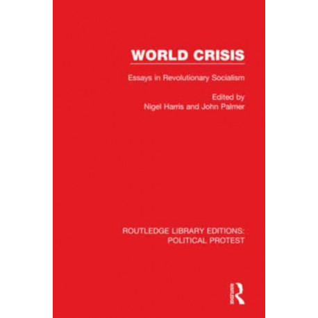 World Crisis: Essays in Revolutionary Socialism