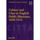 Culture and Class in English Public Museums, 1850-1914