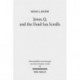 Jesus, Q, and the Dead Sea Scrolls: A Judaic Approach to Q