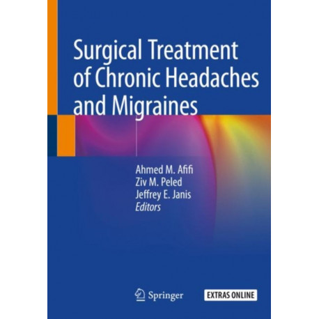 Surgical Treatment of Chronic Headaches and Migraines