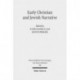 Early Christian and Jewish Narrative: The Role of Religion in Shaping Narrative Forms