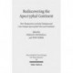 Rediscovering the Apocryphal Continent: New Perspectives on Early Christian and Late Antique Apocryphal Texts and Traditions