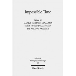 Impossible Time: Past and Future in the Philosophy of Religion