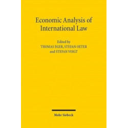 Economic Analysis of International Law: Contributions to the XIIIth Travemunde Symposium on the Economic Analysis of Law (March 29-31, 2012)