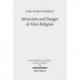 Attraction and Danger of Alien Religion: Studies in Early Judaism and Christianity