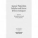Judaea-Palaestina, Babylon and Rome: Jews in Antiquity