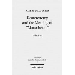 Deuteronomy and the Meaning of "Monotheism"