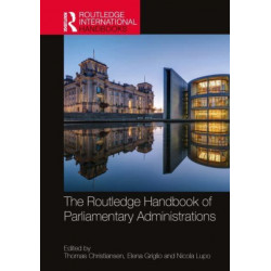 The Routledge Handbook of Parliamentary Administrations