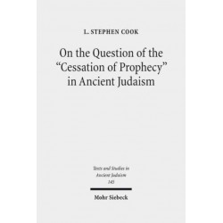 On the Question of the "Cessation of Prophecy" in Ancient Judaism
