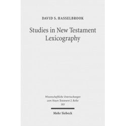 Studies in New Testament Lexicography: Advancing toward a Full Diachronic Approach with the Greek Language