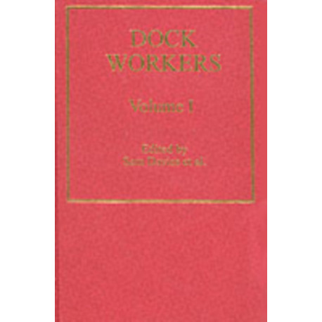 Dock Workers: International Explorations in Comparative Labour History, 1790-1970