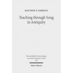 Teaching through Song in Antiquity: Didactic Hymnody among Greeks, Romans, Jews, and Christians