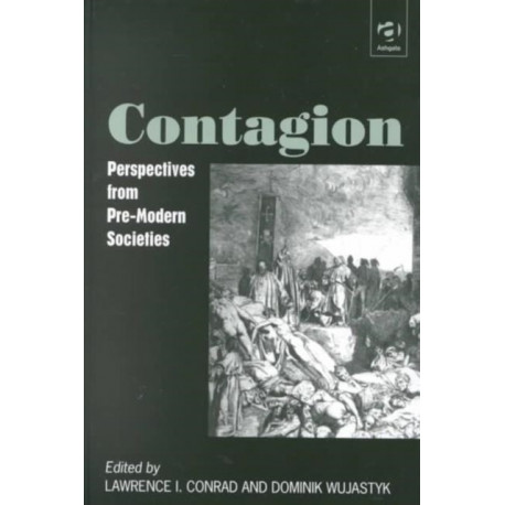 Contagion: Perspectives from Pre-Modern Societies