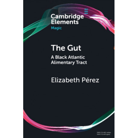 The Gut: A Black Atlantic Alimentary Tract
