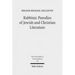 Rabbinic Parodies of Jewish and Christian Literature