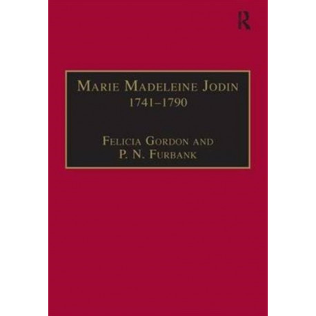 Marie Madeleine Jodin 1741–1790: Actress, Philosophe and Feminist