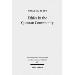 Ethics in the Qumran Community: An Interdisciplinary Investigation