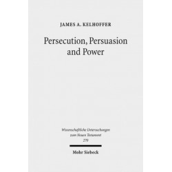 Persecution, Persuasion and Power: Readiness to Withstand Hardship as a Corroboration of Legitimacy in the New Testament