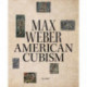 Max Weber and American Cubism