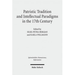 Patristic Tradition and Intellectual Paradigms in the 17th Century