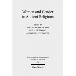 Women and Gender in Ancient Religions: Interdisciplinary Approaches