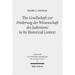 The The Gesellschaft zur Forderung der Wissenschaft des Judentums in Its Historical Context