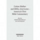 Cotton Mather and Biblia Americana - America's First Bible Commentary: Essays in Reappraisal