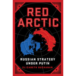 Red Arctic: Russian Strategy Under Putin