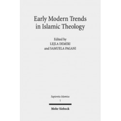 Early Modern Trends in Islamic Theology: 'Abd al-Ghani al-Nabulusi and His Network of Scholarship (Studies and Texts)