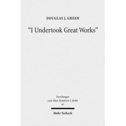 "I Undertook Great Works": The Ideology of Domestic Achievements in West Semitic Royal Inscriptions
