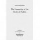The Formation of the 'Book' of Psalms: Reconsidering the Transmission and Canonization of Psalmody in Light of Material Culture and the Poetics of Anthologies