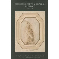 Collecting Prints and Drawings in Europe, c. 1500–1750