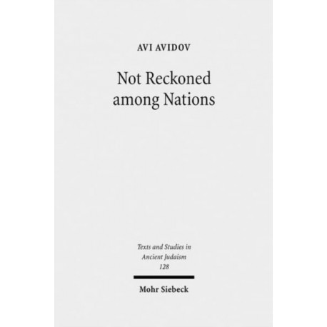 Not Reckoned among Nations: The Origins of the So-Called "Jewish Question" in Roman Antiquity