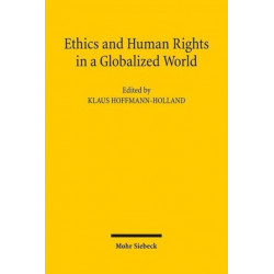 Ethics and Human Rights in a Globalized World: An Interdisciplinary and International Approach