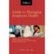 Tolley's Guide to Managing Employee Health