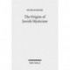 The Origins of Jewish Mysticism
